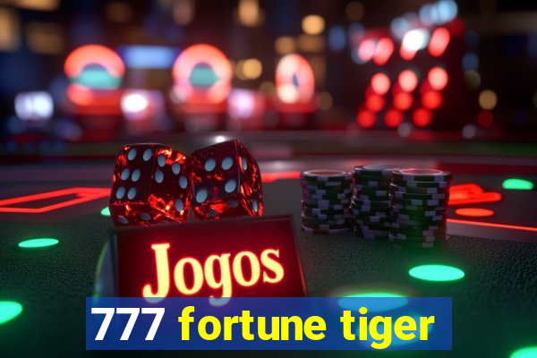 777 fortune tiger